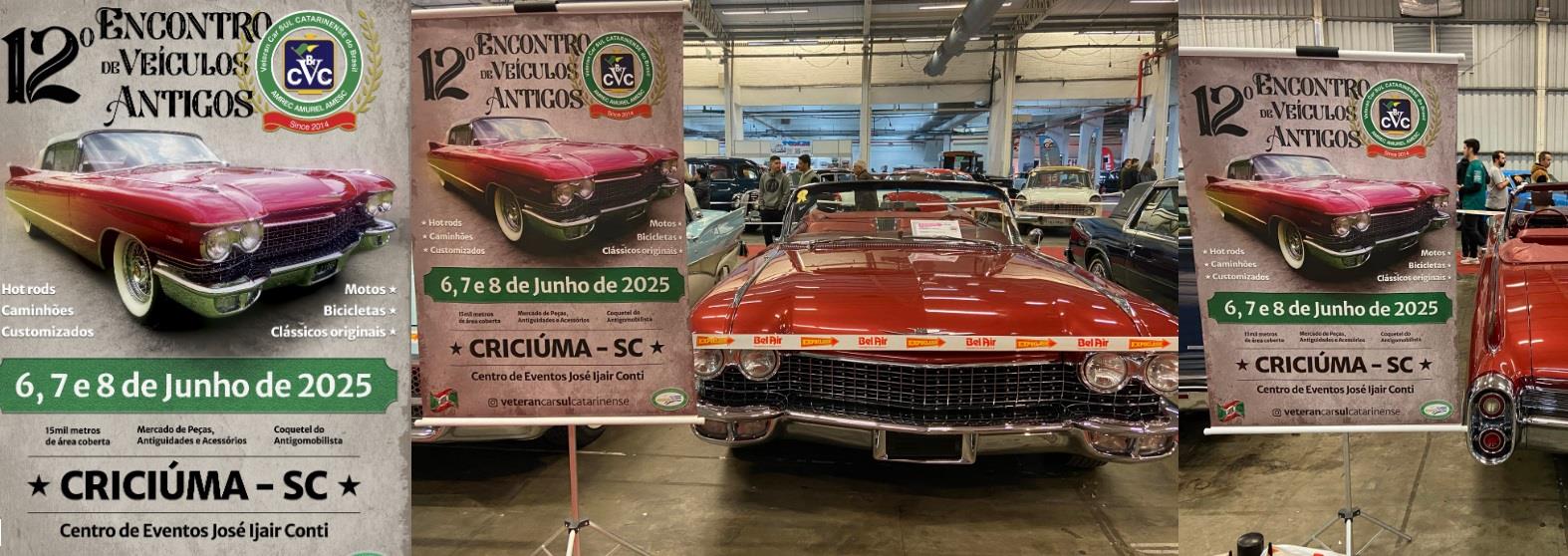 AGENDA AI! Lançado o 12° Encontro de Carros Antigos do Veteran Car Sul Catarinense de 06 a 08 de Junho de 2025 em CRICIÚMA/SC