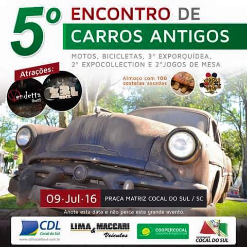 5º Encontro de Carros Antigos de COCAL DO SUL/SC dia 09 de julho de 2016