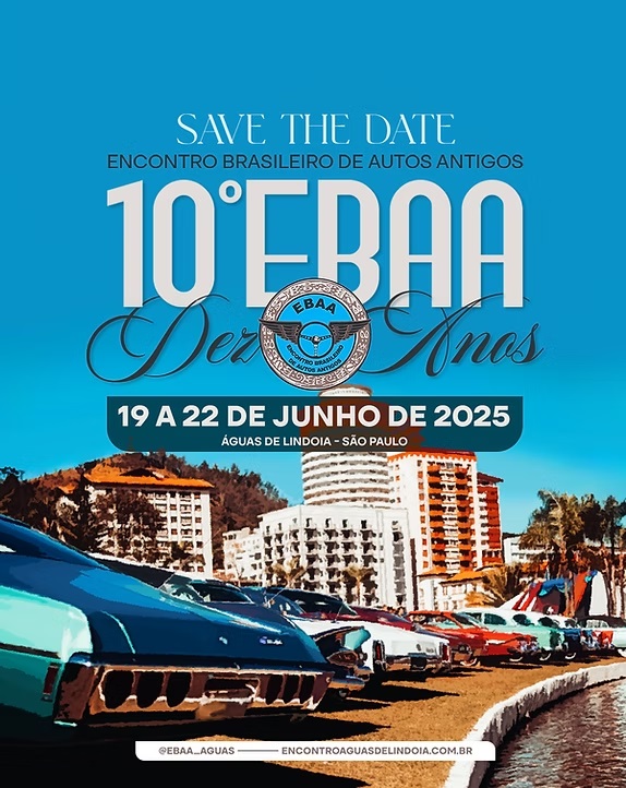 10º EBAA Encontro Brasileiro de Autos Antigos de 19 a 22 de junho de 2025 em ÁGUAS DE LINDOIA/SP 